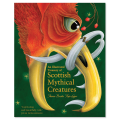 An Illustrated Treasury of Scottish Mythical Creatures.