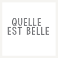 Quelle Est Belle