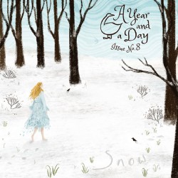 A Year and a Day Issue 8 - Snow
