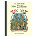 The Story of the Root Children