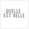 Quelle Est Belle
