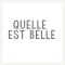 Quelle Est Belle