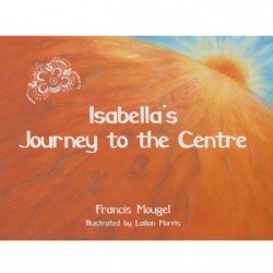 Isabella's Journey to the Centre